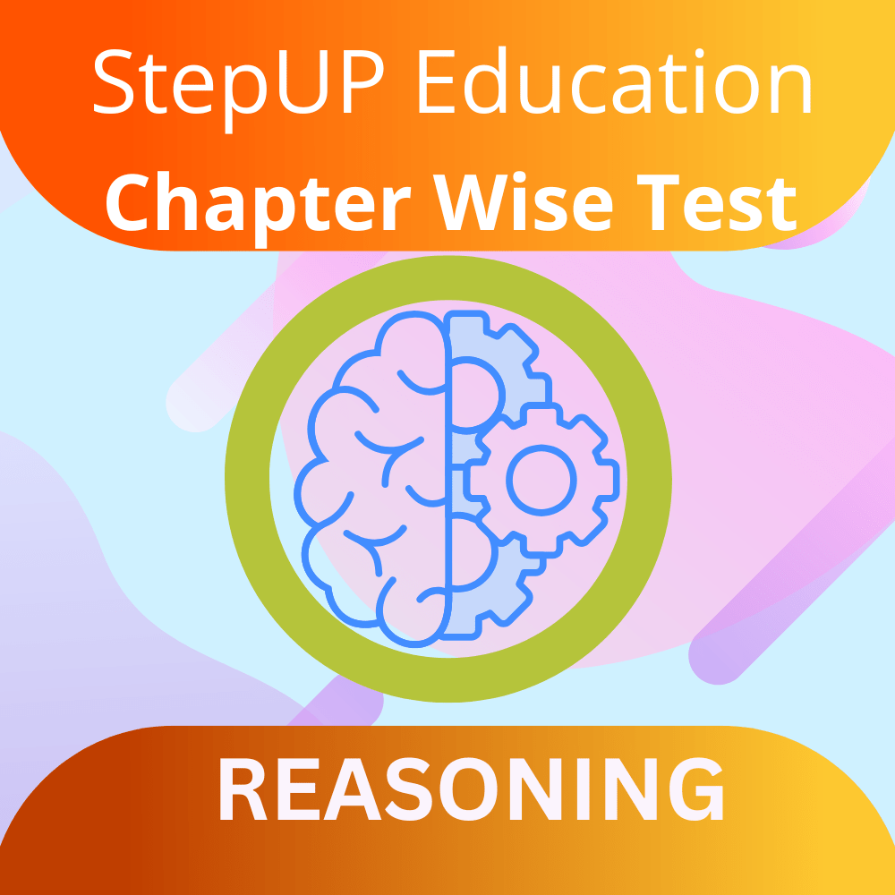 Chapter Wise Test (Reasoning)